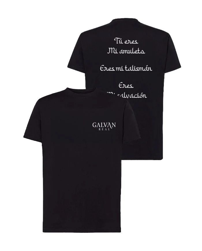 Galván Real - Camiseta "Tu eres mi amuleto" Unisex