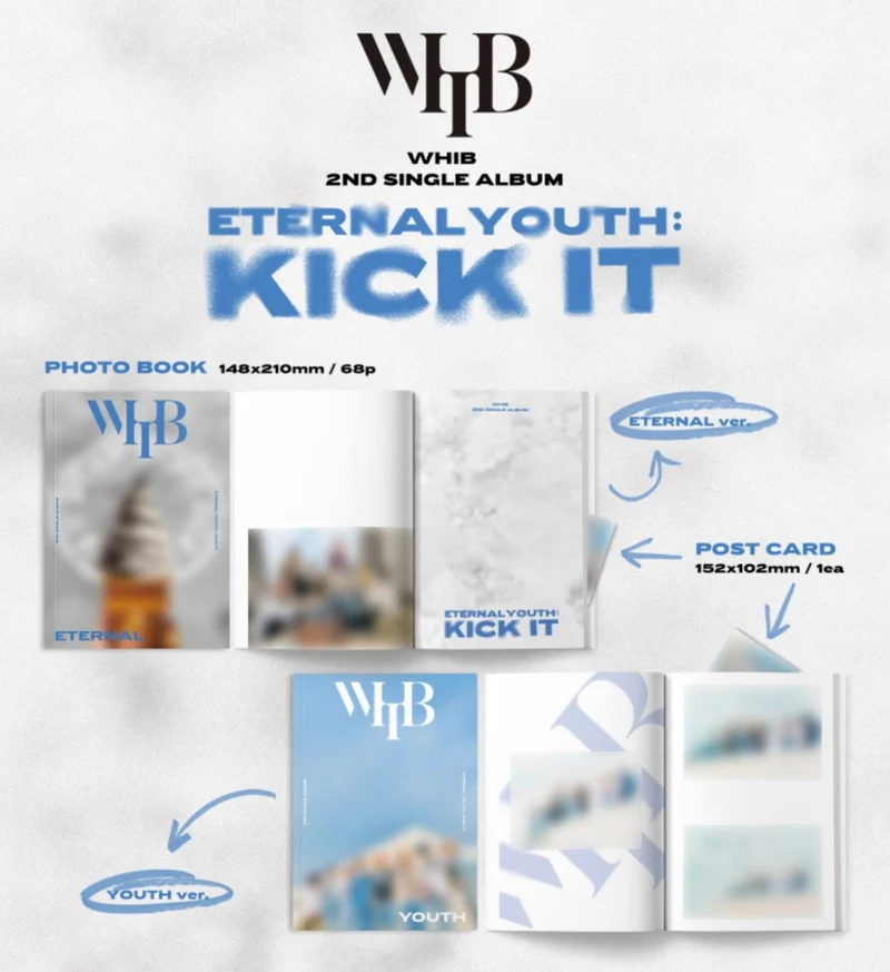WHIB - ETERNAL YOUTH : KICK IT (2ND SINGLE ALBUM)