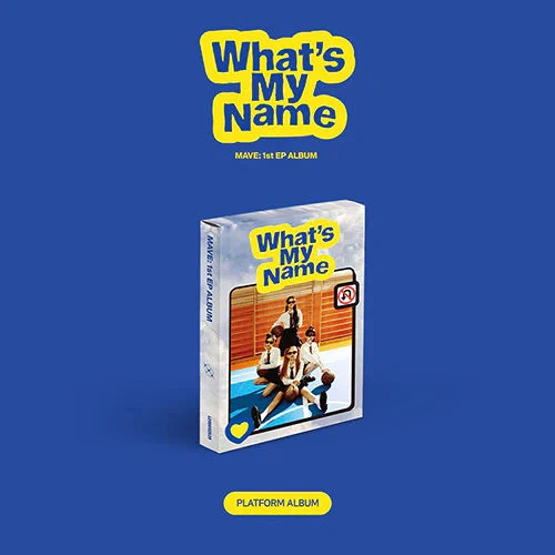 MAVE: - WHAT'S MY NAME (1ST EP ALBUM) PLATFORM VER.