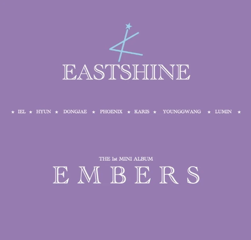 EASTSHINE - EMBERS (1ST MINI ALBUM)