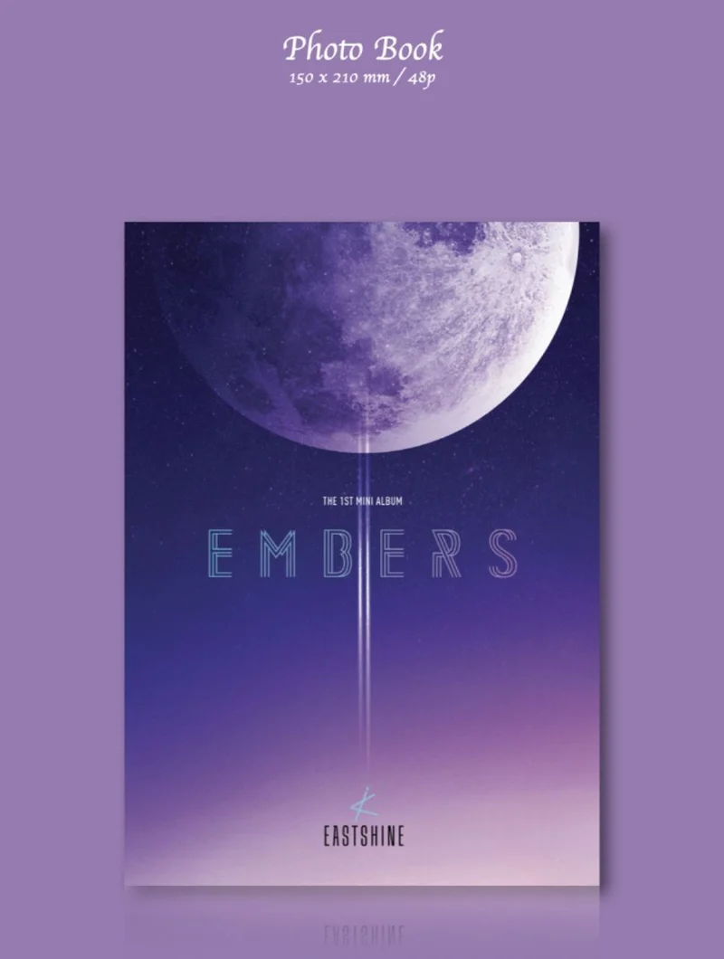 EASTSHINE - EMBERS (1ST MINI ALBUM)