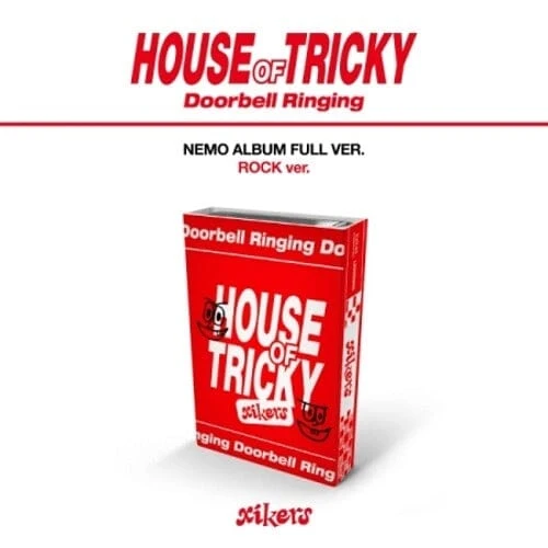 XIKERS - HOUSE OF TRICKY DOORBELL RINGING (ROCK VER. / NEMO ALBUM)