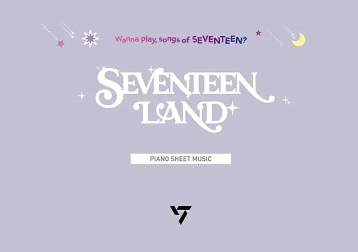 SEVENTEEN - PIANO SHEET MUSIC