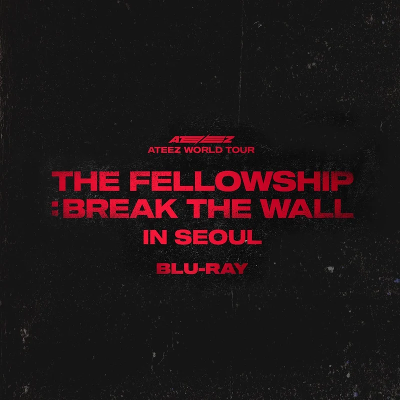[ATEEZ] World Tour : The Fellowship : Break The Wall : In Seoul : Blu-Ray