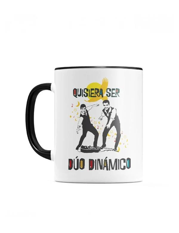 El Dúo Dinámico - Taza "Quisiera ser"