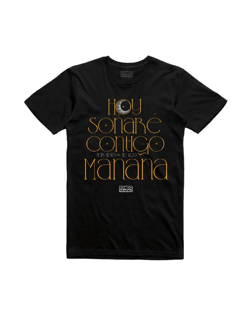 Fondo Flamenco - Camiseta "Hoy soñaré contigo" Negra