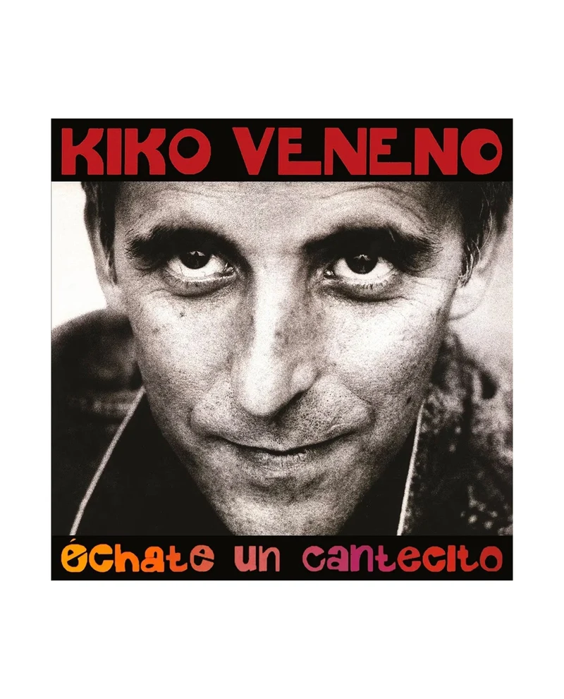 Kiko Veneno - LP Color "Échate un cantecito"