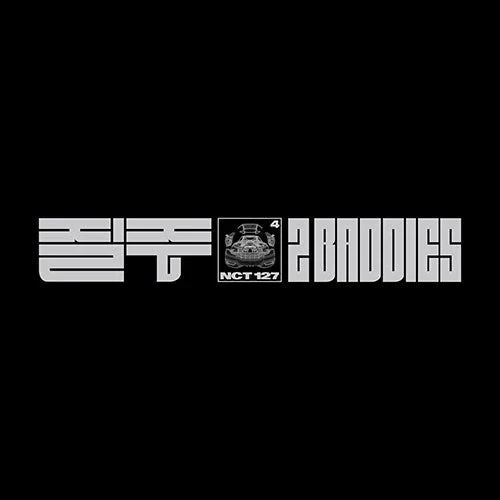NCT 127 - 2 BADDIES (DIGIPACK VER.)